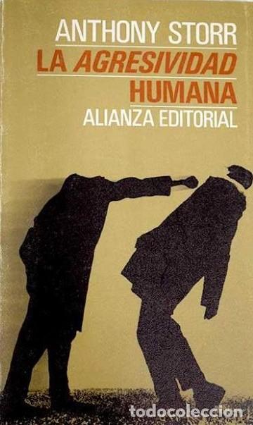 books: LA AGRESIVIDAD HUMANA - Anthony Storr