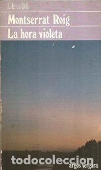 books: LA HORA VIOLETA - Montserrat Roig