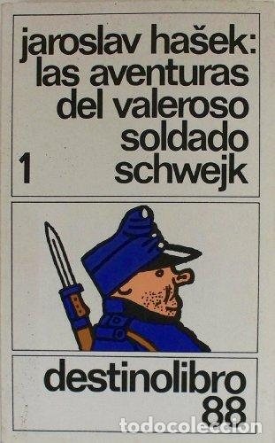 books: LAS AVENTURAS DEL VALEROSO SOLDADO SCHWEJK (2 TOMOS) - Jaroslav Hasek
