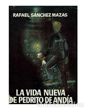 Libri di seconda mano: LA VIDA NUEVA DE PEDRITO DE AND&Iacute;A - Rafael S&aacute;nchez Mazas