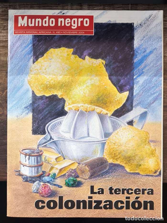books: MUNDO NEGRO. REVISTA MISIONAL AFRICANA. N&ordm; 490 - NOVIEMBRE 2004. LA TERCERA COLONIZACI&Oacute;N - VV.AA.