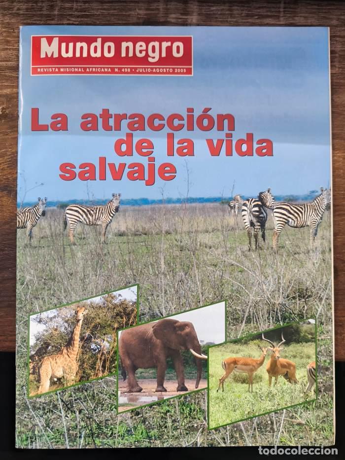 books: MUNDO NEGRO. REVISTA MISIONAL AFRICANA. N&ordm; 498 - JULIO-AGOSTO 2005. LA ATRACCI&Oacute;N DE LA VIDA SALVAJE