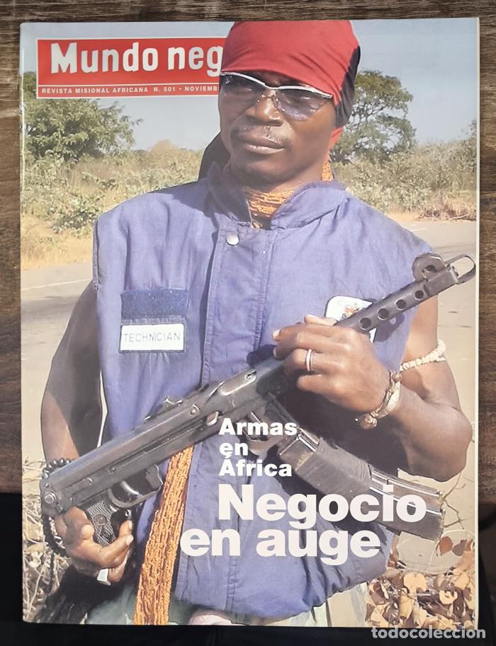 books: MUNDO NEGRO. REVISTA MISIONAL AFRICANA. N&ordm; 501 - NOVIEMBRE 2005. ARMAS EN &Aacute;FRICA. NEGOCIO EN AUGE -