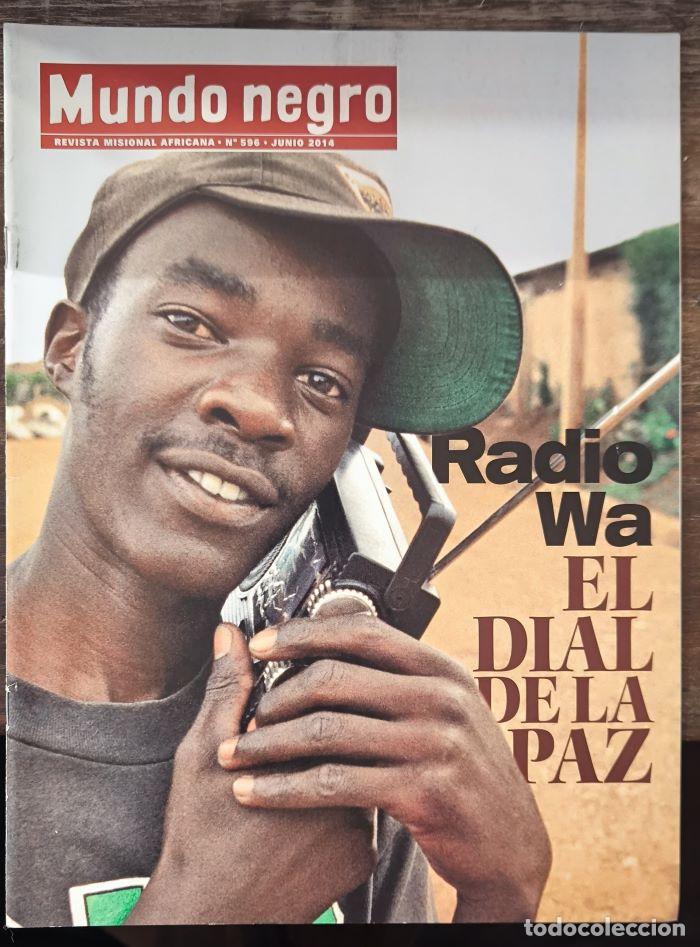 books: MUNDO NEGRO. REVISTA MISIONAL AFRICANA. N&ordm; 596 - JUNIO 2014. RADIO WA. EL DIAL DE LA PAZ - VV.AA.