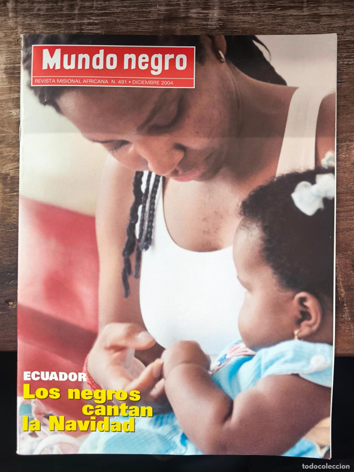books: MUNDO NEGRO. REVISTA MISIONAL AFRICANA. N&ordm; 491 - DICIEMBRE 2004. ECUADOR. LOS NEGROS CANTAN LA NAVID