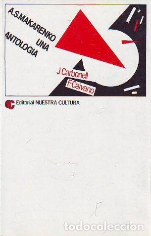 books: ANT&Oacute;N MAKARENKO: UNA ANTOLOG&Iacute;A - Jaume Carbonell; Fabricio Caivano