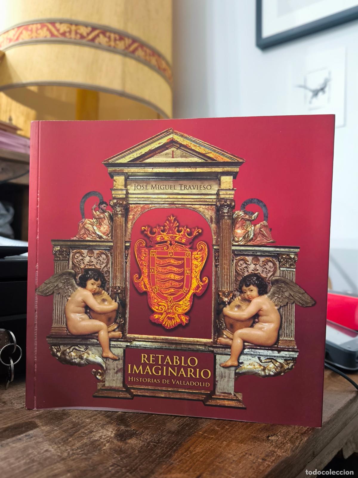 books: RETABLO IMAGINARIO. HISTORIAS DE VALLADOLID I - Jos&eacute; Miguel Travieso Alonso