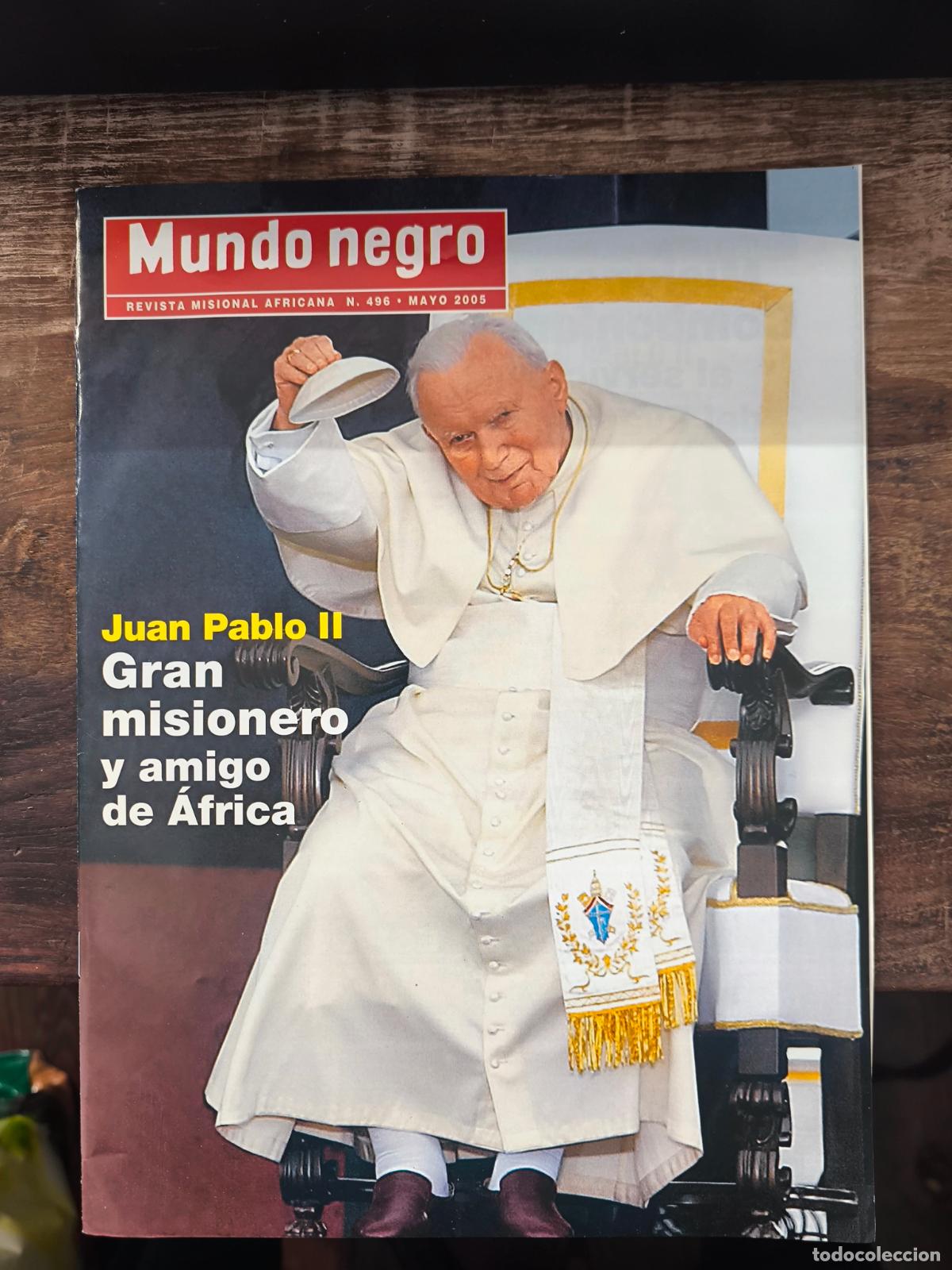 books: MUNDO NEGRO. REVISTA MISIONAL AFRICANA. N&ordm; 496 - MAYO 2005. JUAN PABLO II. GRAN MISIONERO Y AMIGO DE