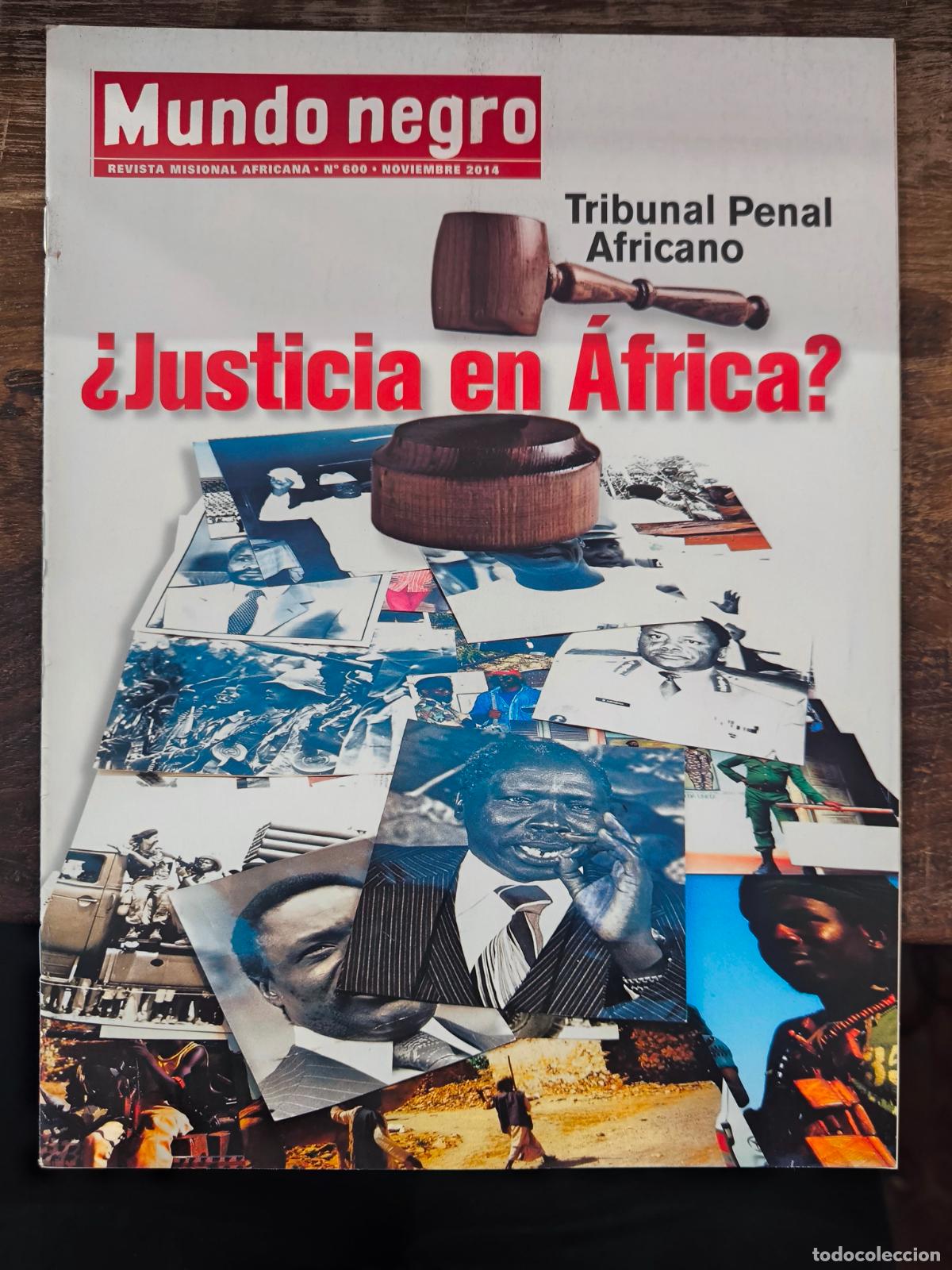 books: MUNDO NEGRO. REVISTA MISIONAL AFRICANA. N&ordm; 600 - NOVIEMBRE 2014. TRIBUNAL PENAL AFRICANO. &iquest;JUSTICIA