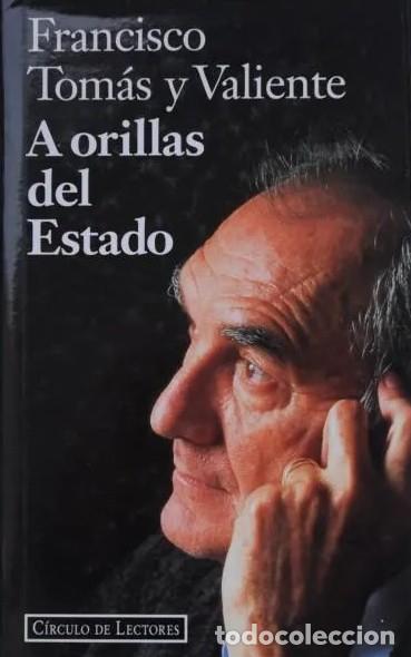 Libros: A ORILLAS DEL ESTADO - Francisco Tom&aacute;s y Valiente - Foto 1