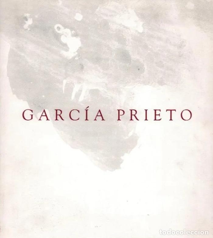 Libri di seconda mano: GARC&Iacute;A PRIETO. PINTURA - Francisco J. De La Plaza (Textos)