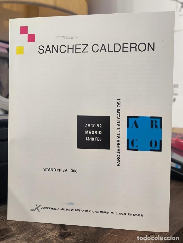 Libri di seconda mano: S&Aacute;NCHEZ CALDER&Oacute;N. D&Iacute;PTICO STAND N&ordm; 3A-308 EN ARCO 1992 (13-18 FEBRERO) - JORGE KREISLER GALER&Iacute;A DE A