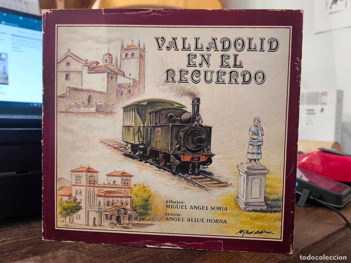 Libri di seconda mano: VALLADOLID EN EL RECUERDO - Miguel &Aacute;ngel Soria (Dibujos); &Aacute;ngel Allue Horna (Textos)