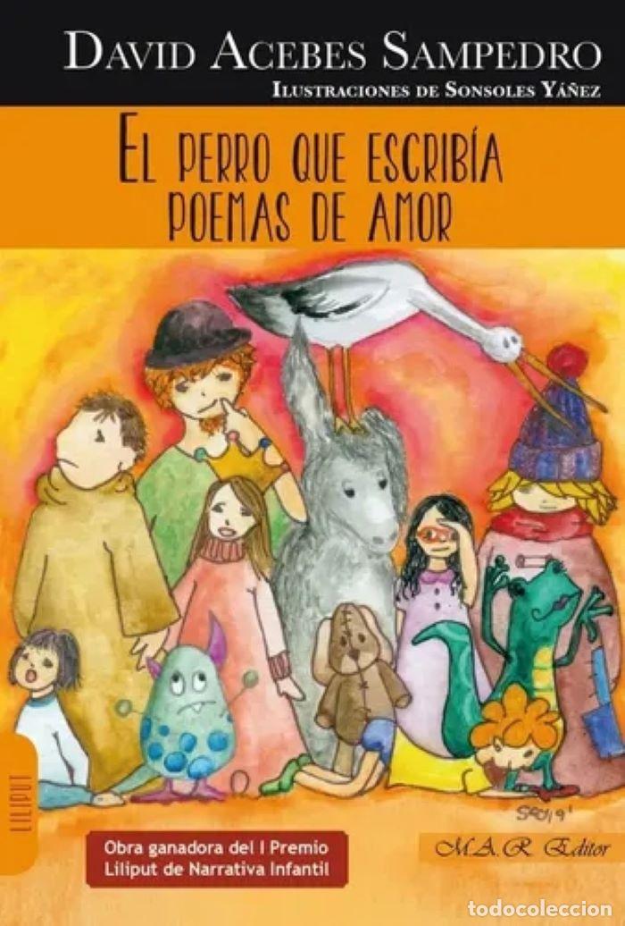 books: EL PERRO QUE ESCRIB&Iacute;A POEMAS DE AMOR - David Acebes Sampedro