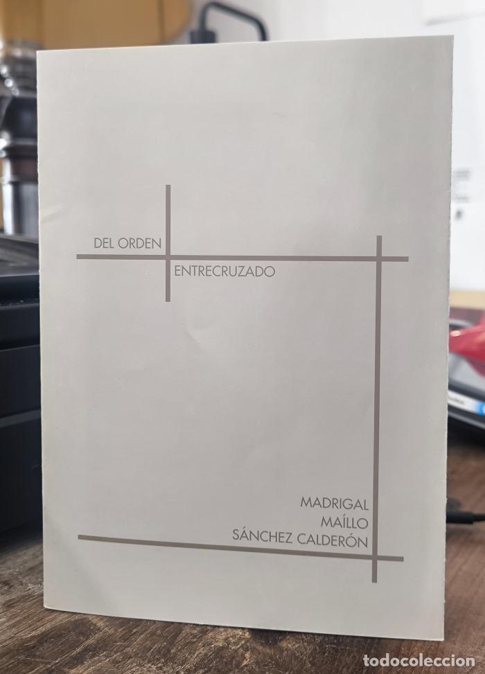 books: DEL ORDEN ENTRECRUZADO - Sof&iacute;a Madrigal; Florencio Ma&iacute;llo; Fernando S&aacute;nchez Calder&oacute;n