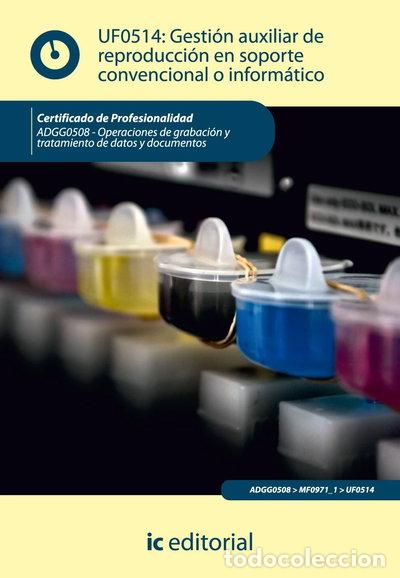 Libri di seconda mano: Gesti&oacute;n auxiliar de reproducci&oacute;n en soporte convencional o inform&aacute;tico- 9788415648079