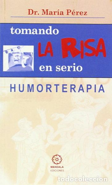 Libros: Tomando la risa en serio- 9788495052087