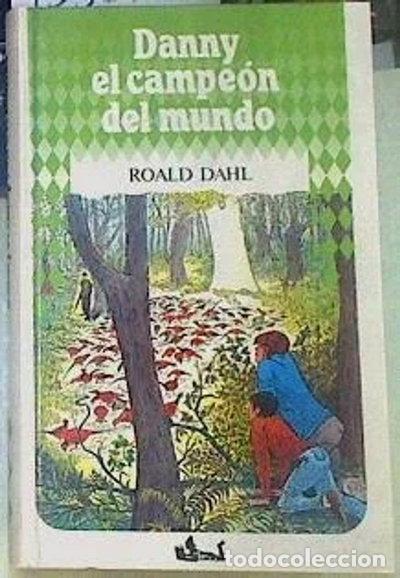 Libros: Danny el campe&oacute;n del mundo- 9788422622604