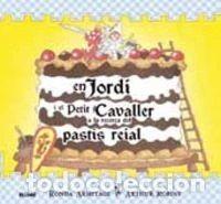 Libri di seconda mano: Jordi i el petit cavaller a la recerca del past&iacute;s reial- 9788498014686