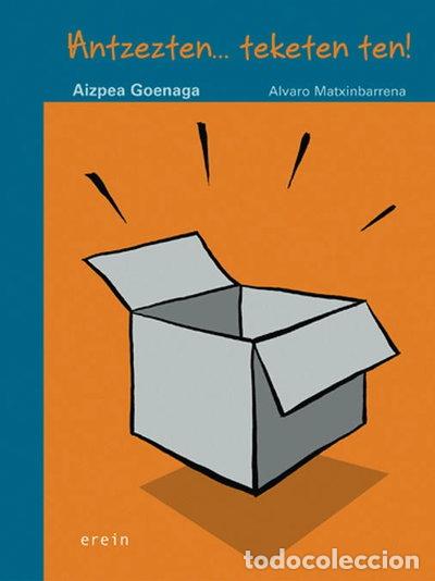Libros: Antzezten... teketen ten!- 9788497463515