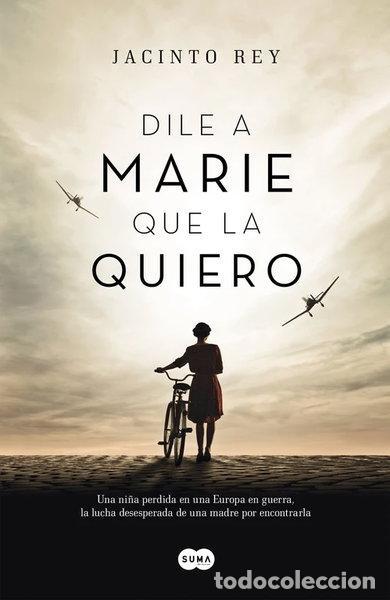 Libros: Dile a Marie que la quiero- 9788483658840