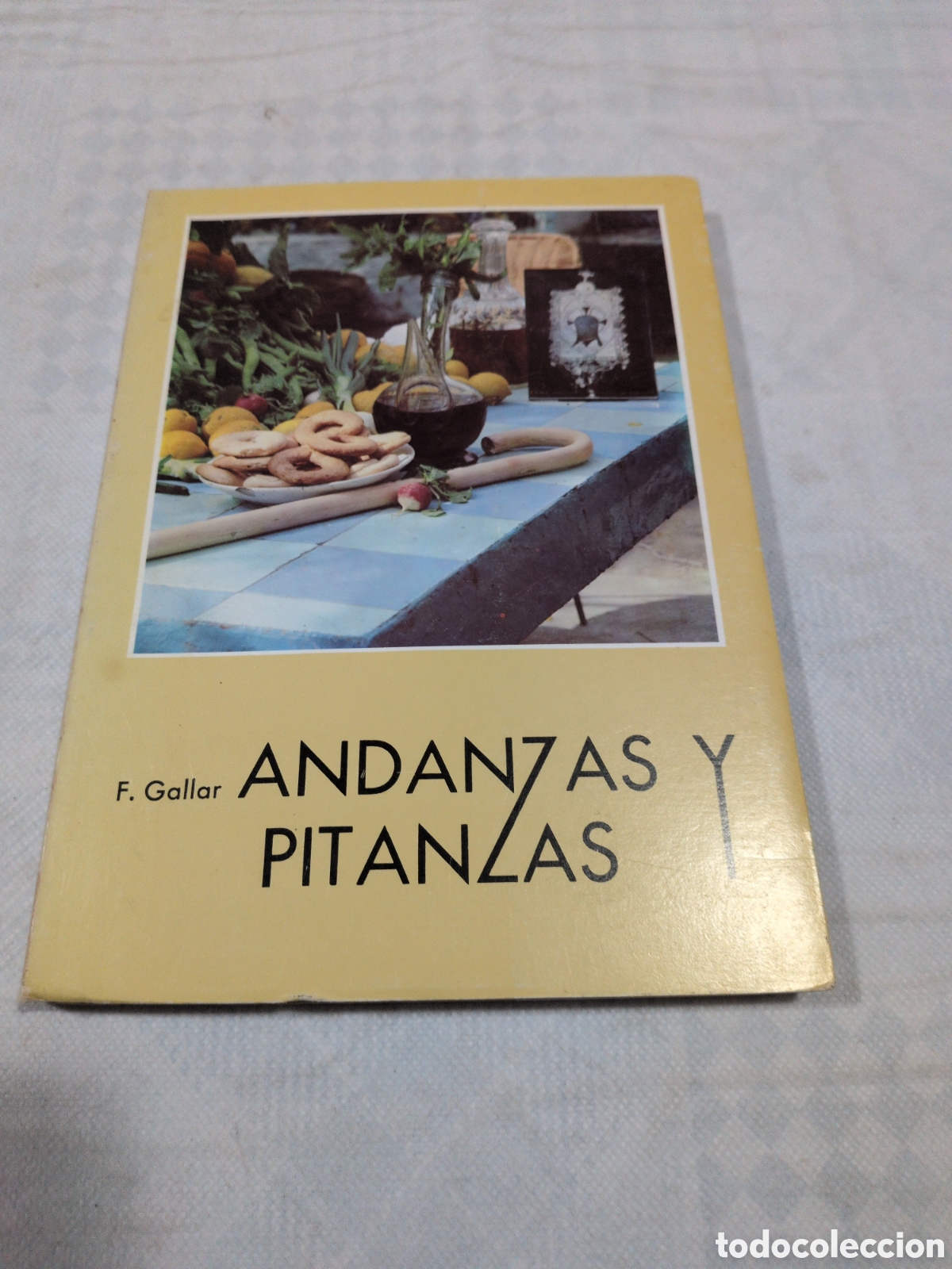 books: Andanzas y pitanzas - Fernando Gallar. Alicante 1983