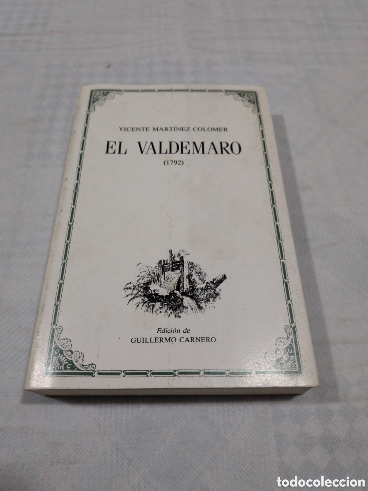 books: El valdemaro (1792) - Vicente Mart&iacute;nez Colomer. Alicante 1985