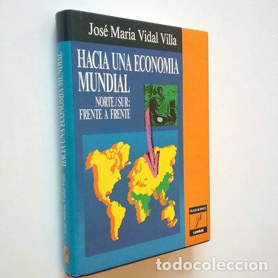 B&uuml;cher: Hacia una econom&iacute;a mundial- 9788478630141