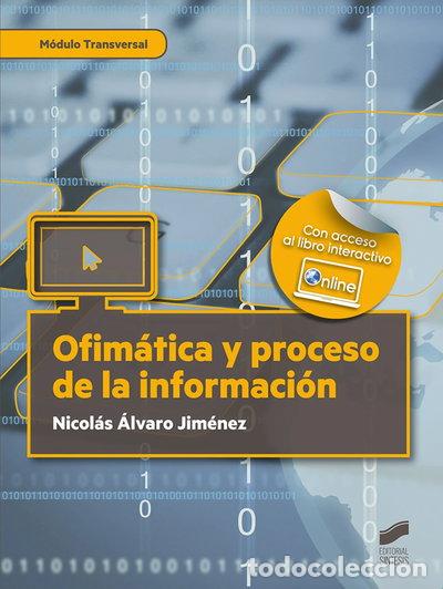 Libros: Ofim&aacute;tica y proceso de la informaci&oacute;n- 9788491713418 - Foto 1
