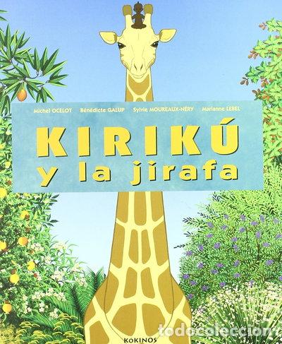 Libros: Kirik&uacute; y la jirafa- 9788496629295