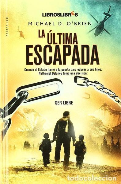 Libros: La &uacute;ltima escapada- 9788492654055