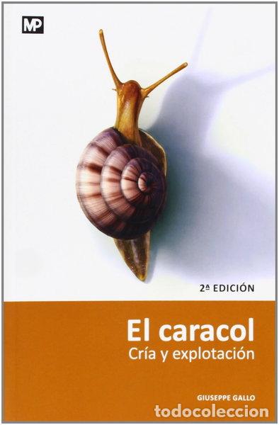 Livros em segunda m&atilde;o: El caracol. Cr&iacute;a y explotaci&oacute;n- 9788471147684