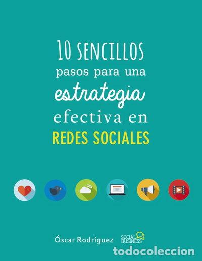 Libros: 10 sencillos pasos para una estrategia efectiva en Redes Sociales- 9788441538139