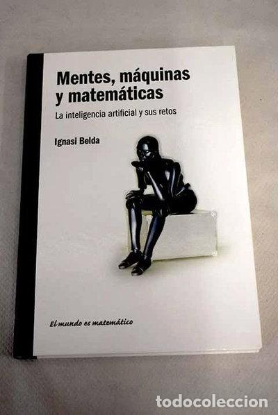 Libros: Mentes, m&aacute;quinas y matem&aacute;ticas- 9788447374366