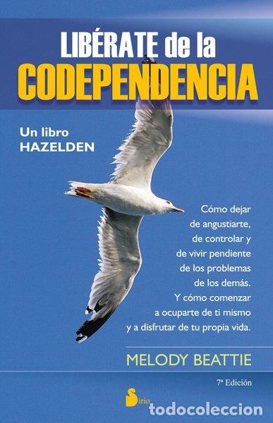 Libros: Lib&eacute;rate de la codependencia- 9788478086344