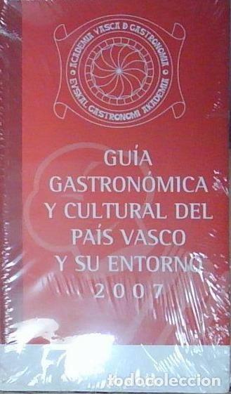 Libros: Gu&iacute;a gastron&oacute;mica y cultural del Pa&iacute;s Vasco y su entorno- 9788461156665
