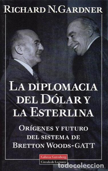 Libros: La diplomacia del d&oacute;lar y la esterlina- 9788481090260
