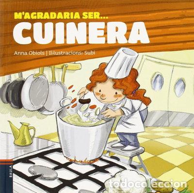 Libros: M'agradaria ser ... cuinera- 9788447928491