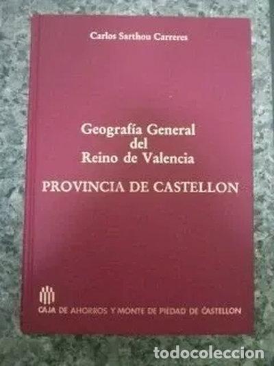 Libros: Geograf&iacute;a General del Reino de Valencia: Provincia de Castell&oacute;n- 9788475806129