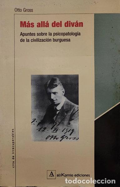 Livres: M&aacute;s all&aacute; del div&aacute;n: Apuntes sobre la psicopatolog&iacute;a de la civilizaci&oacute;n burguesa- 9788493223250