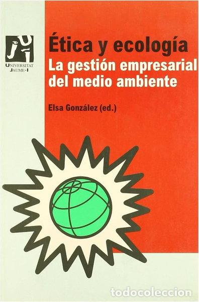 Livres: &Eacute;tica y ecolog&iacute;a- 9788480212779
