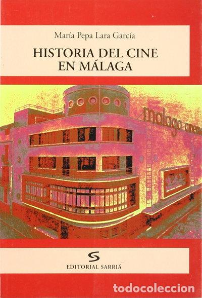 Libros: Historia del cine en M&aacute;laga- 9788495129123