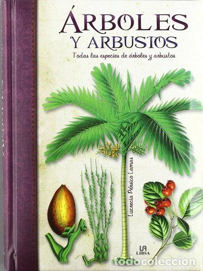Libros: &Aacute;rboles y arbustos- 9788466224536