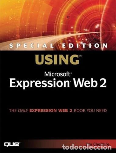 Libros: Special Edition Using Microsoft Expression Web 2- 9780789737847