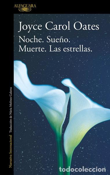 Libros: Noche. Sue&ntilde;o. Muerte. Las estrellas.- 9788420455556