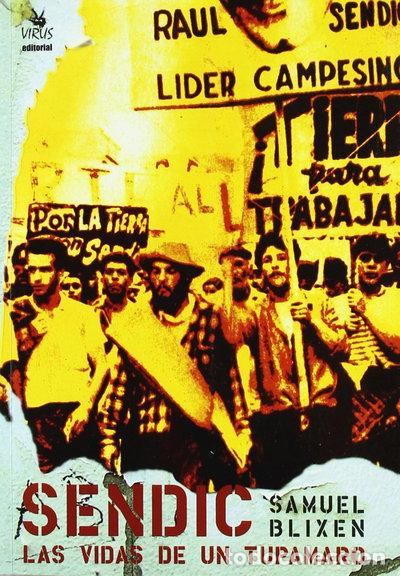 books: Sendic: Las vidas de un tupamaro- 9788496044586