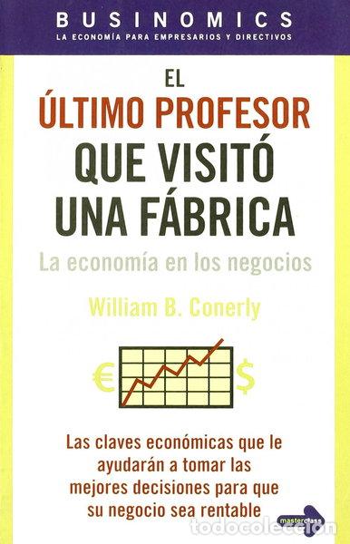 books: El &uacute;ltimo profesor que visit&oacute; una f&aacute;brica- 9788479279349