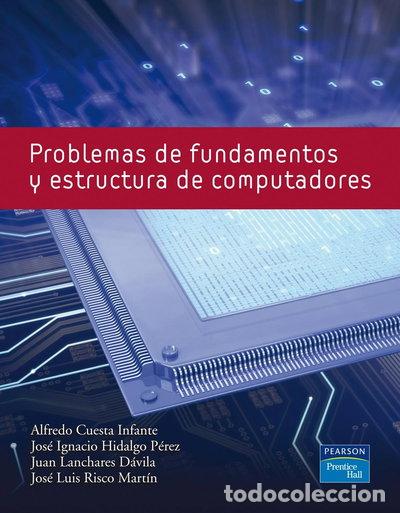 Libros: Problemas de fundamentos y estructura de computadores- 9788483225912