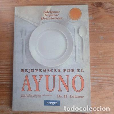 Libri di seconda mano: Rejuvenecerse por el ayuno- 9788479011109