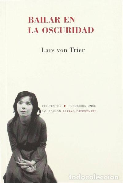 Libros: Bailar en la oscuridad- 9788481914085